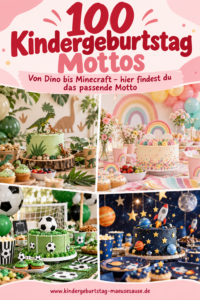 100 Kindergeburtstags-Mottos