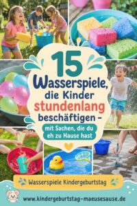 Kindergeburtstag 15 Wasserspiele lustig