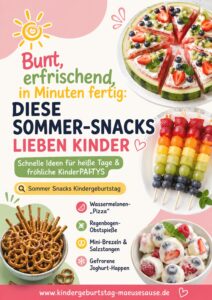 Kindergeburtstag Frische Snacks für den Kindergeburtstag im Sommer