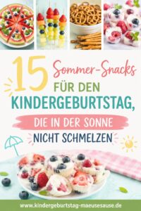 Kindergeburtstag Sommer Snacks Kindergeburtstag